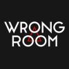 Wrong Room Wrong Room