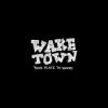 Waketown Waketown