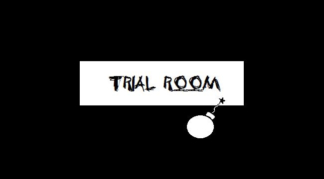 Trial room Trial room